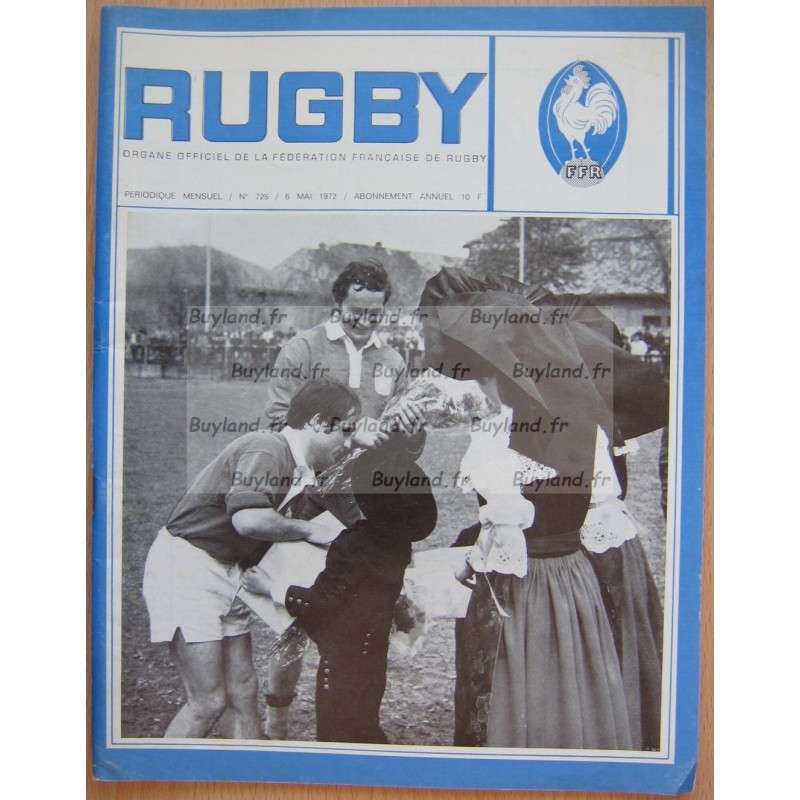 Magazine Rugby (Organe officiel de la fédération Française de rugby) - N° 725 - Mai 1972 - FFR
